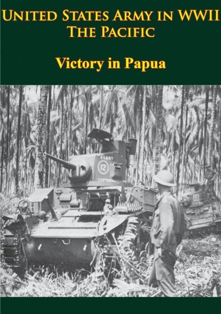 Samuel Milner - United States Army in WWII - the Pacific - Victory in Papua, E-bok