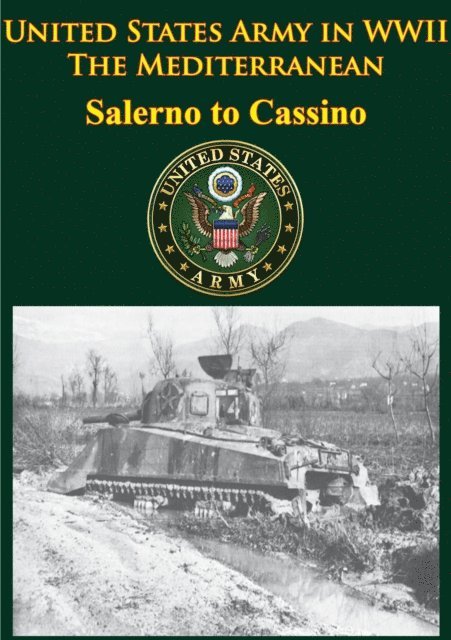 Martin Blumenson - United States Army in WWII - the Mediterranean - Salerno to Cassino, E-bok