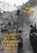 U.S. Army Special Operations In World War II [Illustrated Edition]
