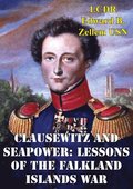 Clausewitz And Seapower: Lessons Of The Falkland Islands War