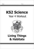 KS2 Science Year 4 Workout: Living Things & Habitats