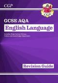 GCSE English Language AQA Revision Guide - for the Grade 9-1 Course