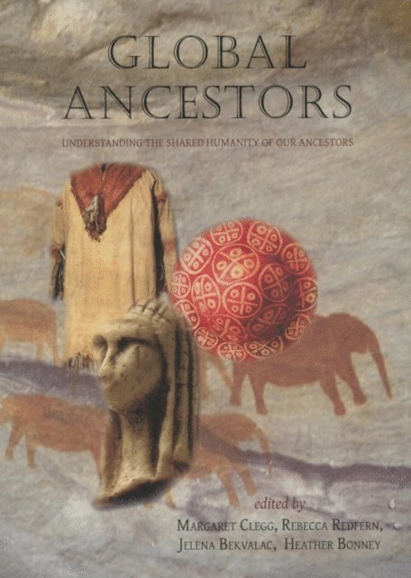 Margaret Clegg, Heather Bonney, Jelena Bekvalac, Rebecca Redfern - Global Ancestors, E-bok