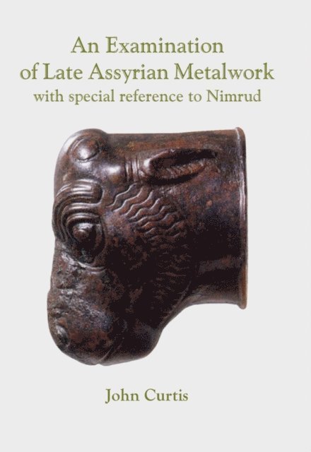 Examination of Late Assyrian Metalwork