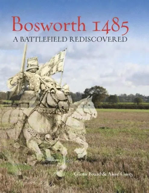 Curry Anne Curry, Foard Glenn Foard - Bosworth 1485, E-bok. Tillgänglighet: Lägg i varukorg