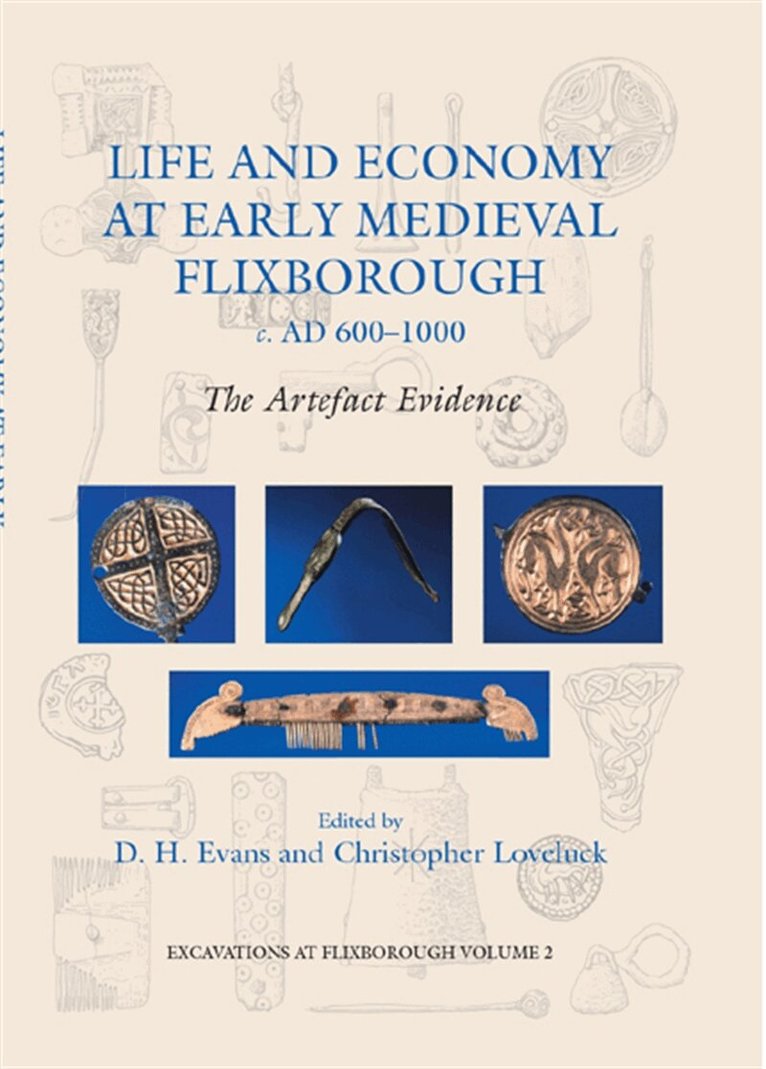 D. H. Evans - Life and Economy at Early Medieval Flixborough, c. AD 600-1000, E-bok