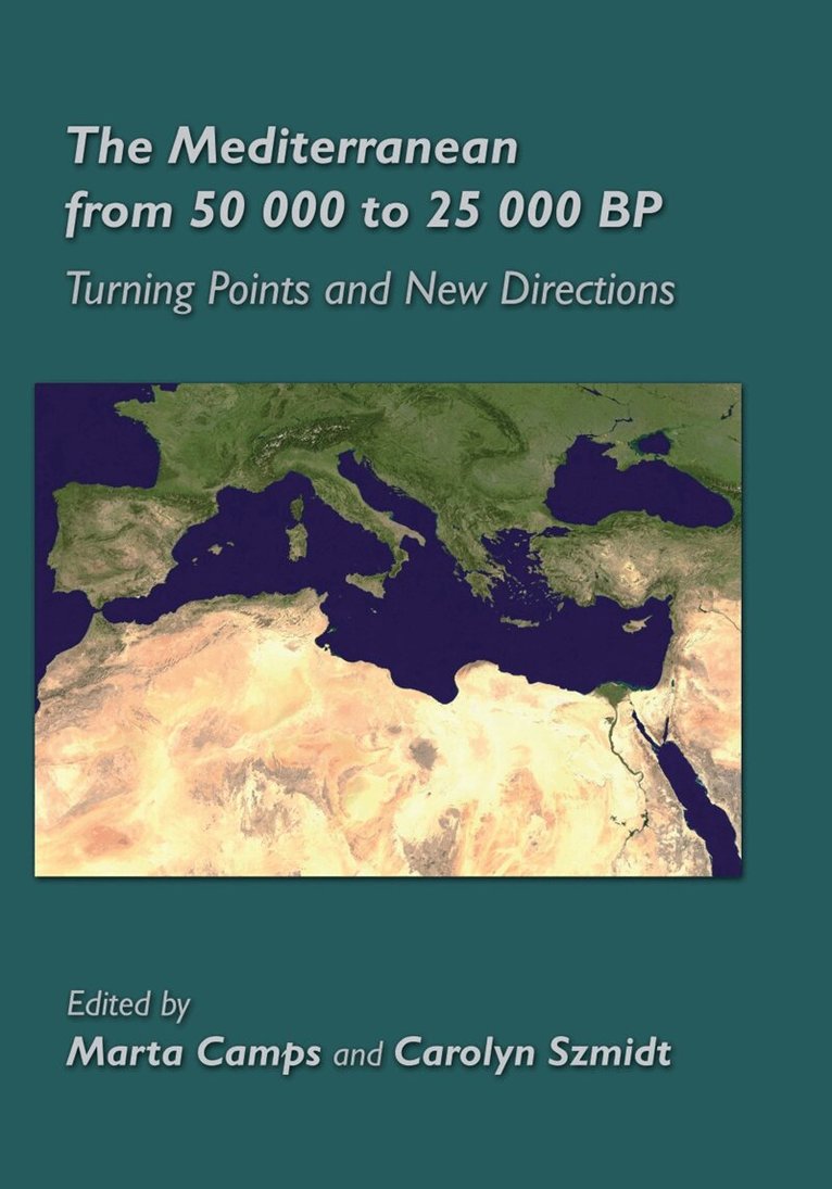 Carolyn Szmidt, Marta Camps - The Mediterranean from 50,000 to 25,000 BP, E-bok. Tillgänglighet: Lägg i varukorg