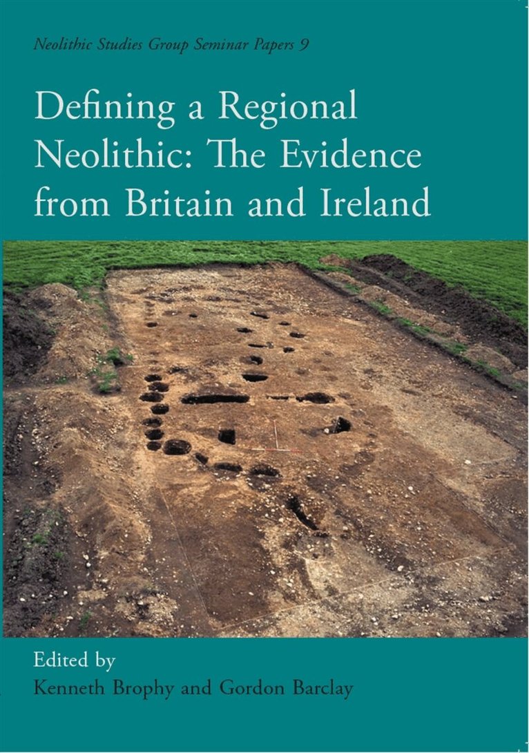 Kenneth Brophy, G. Barclay - Defining a Regional Neolithic, E-bok