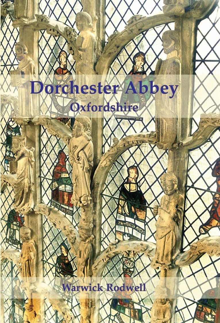 Warwick Rodwell - Dorchester Abbey, Oxfordshire, E-bok