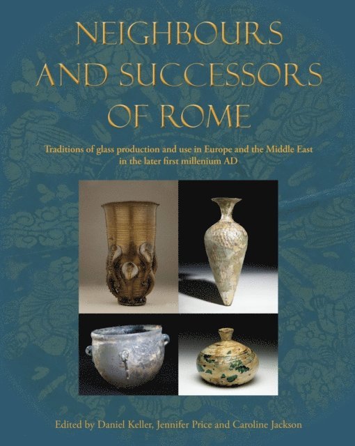 Caroline Jackson, Jennifer Price, Daniel Keller - Neighbours and Successors of Rome, E-bok