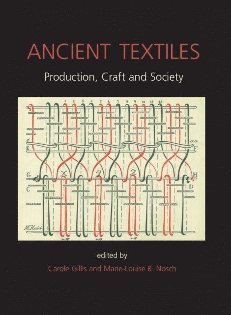 C Gillis, Marie-Louise Nosch - Ancient Textiles, E-bok
