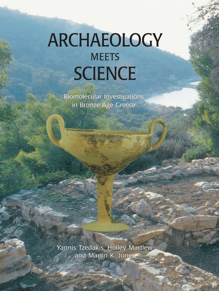 Holley Martlew, Martin Jones, Yannis Tzedakis - Archaeology Meets Science, E-bok