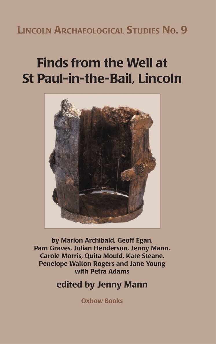 Jenny Mann - Finds from the Well at St Paul-in-the-Bail, Lincoln, E-bok