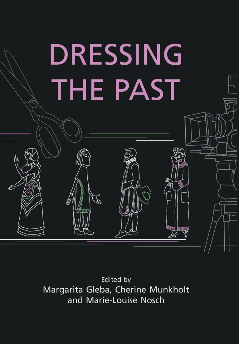 Marie-Louise Nosch, Margarita Gleba, Cherine Munkholt - Dressing the Past, E-bok