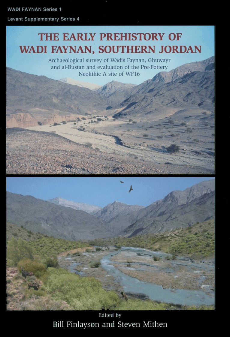 Bill Finlayson, Steven Mithen - The Early Prehistory of Wadi Faynan, Southern Jordan, E-bok