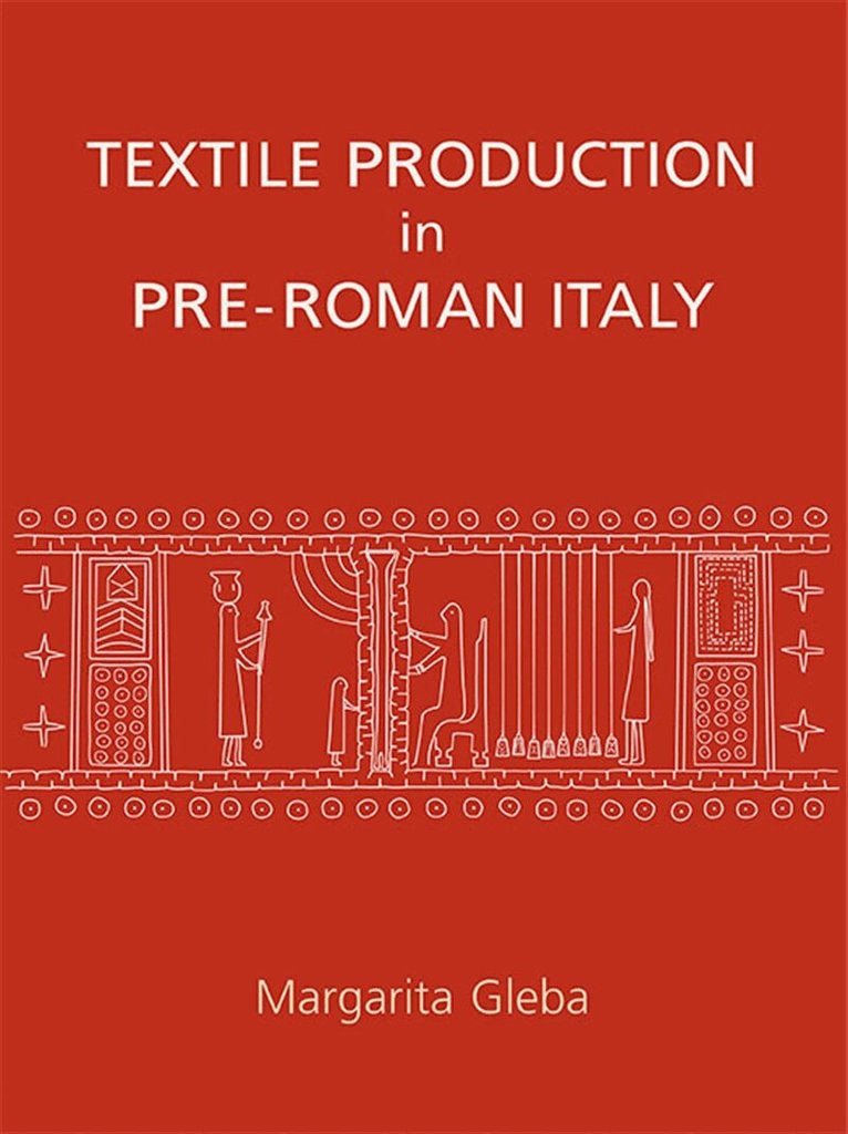 Margarita Gleba - Textile Production in Pre-Roman Italy, E-bok