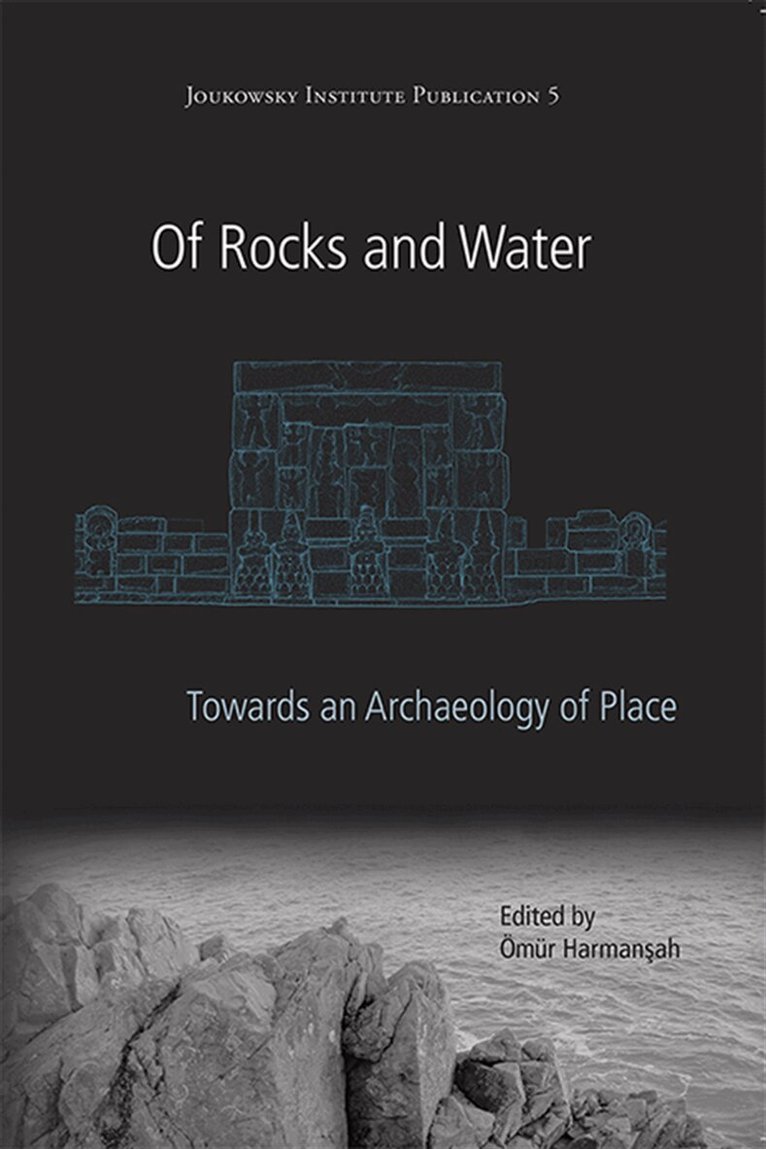 Ömür Harmansah - Of Rocks and Water, E-bok
