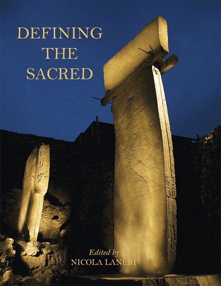 Nicola Laneri - Defining the Sacred, E-bok