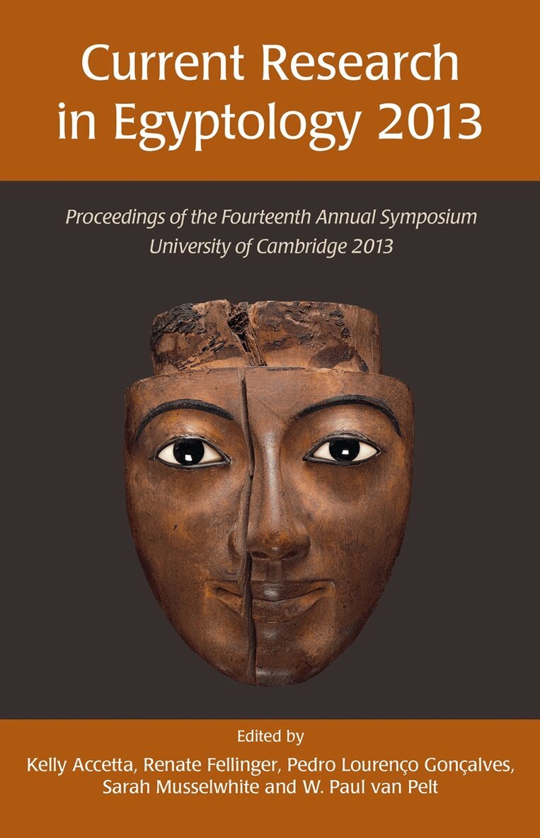 Kelly Accetta, Renate Fellinger, Pedro Lourenço Gonçalves - Current Research in Egyptology 14 (2013), E-bok. Tillgänglighet: Lägg i varukorg