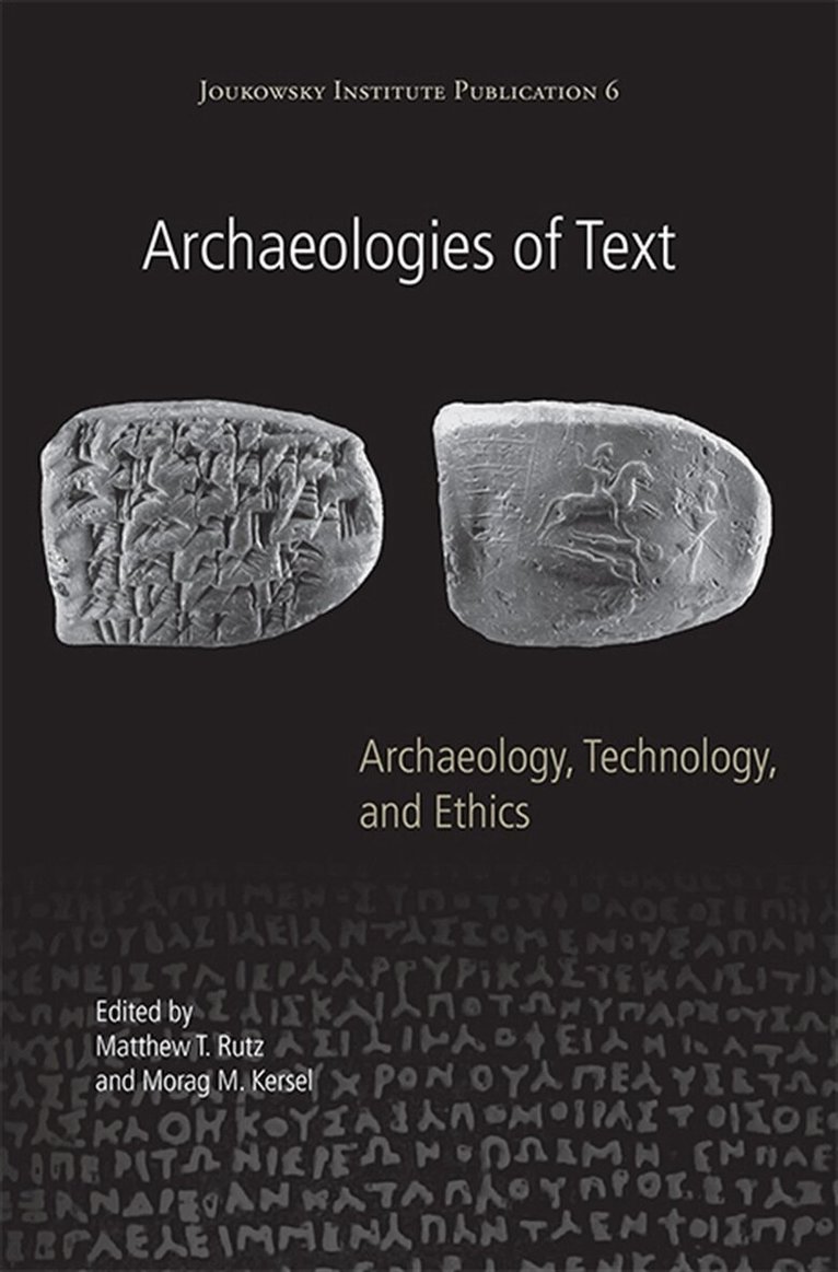 Matthew T. Rutz, Morag Kersel - Archaeologies of Text, E-bok