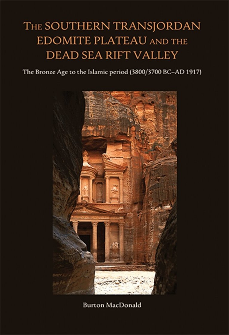 Burton MacDonald - The Southern Transjordan Edomite Plateau and the Dead Sea Rift Valley, E-bok