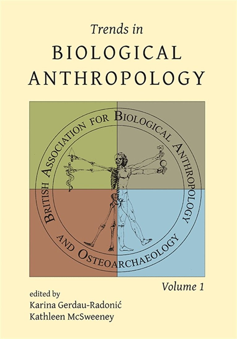 Karina Gerdau-Radonic, Kathleen McSweeney - Trends in Biological Anthropology 1, E-bok