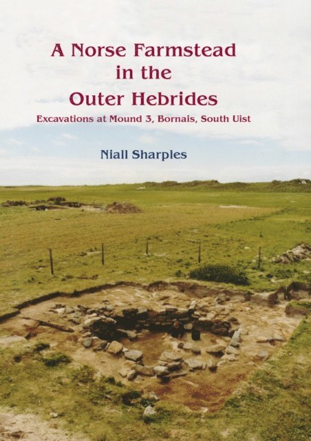 Sharples Niall Sharples - Norse Farmstead in the Outer Hebrides, E-bok. Tillgänglighet: Lägg i varukorg