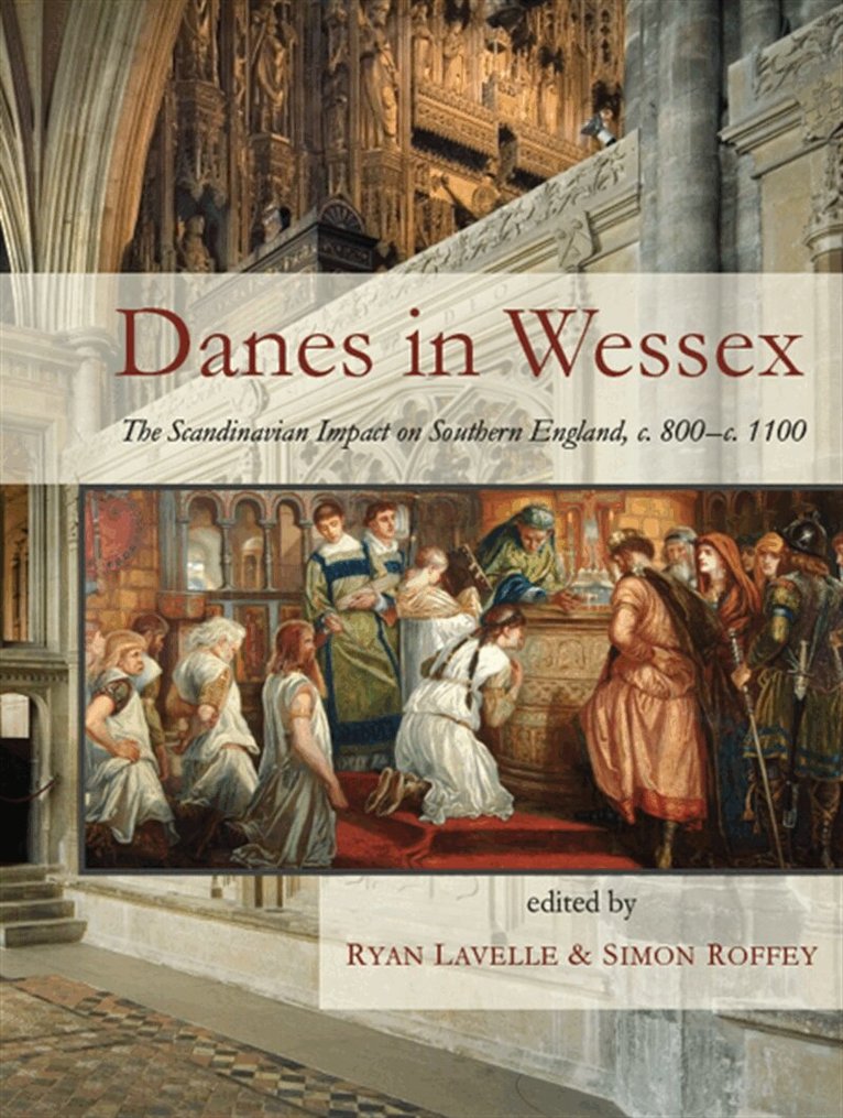 Ryan Lavelle, Simon Roffey - Danes in Wessex, E-bok