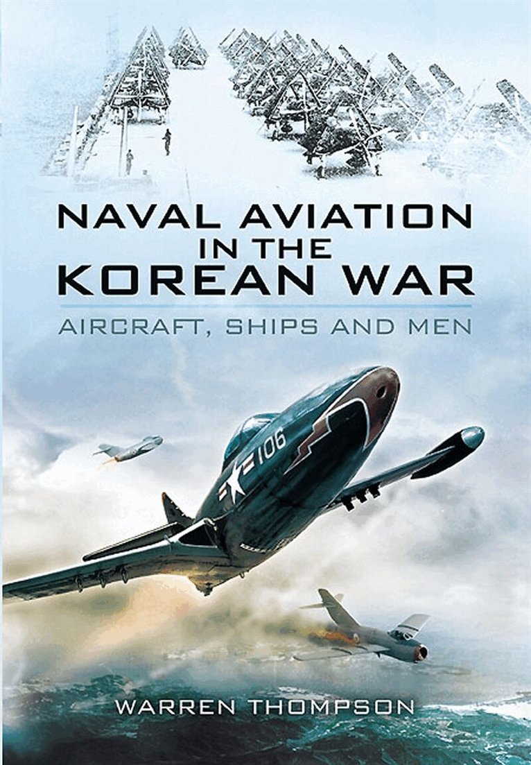 Warren Thompson - Naval Aviation in the Korean War, E-bok