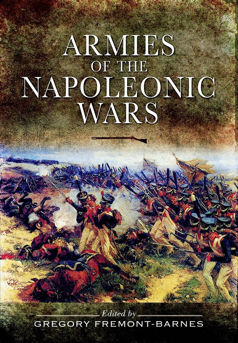 Gregory Fremont-Barnes - Armies of the Napoleonic Wars, E-bok