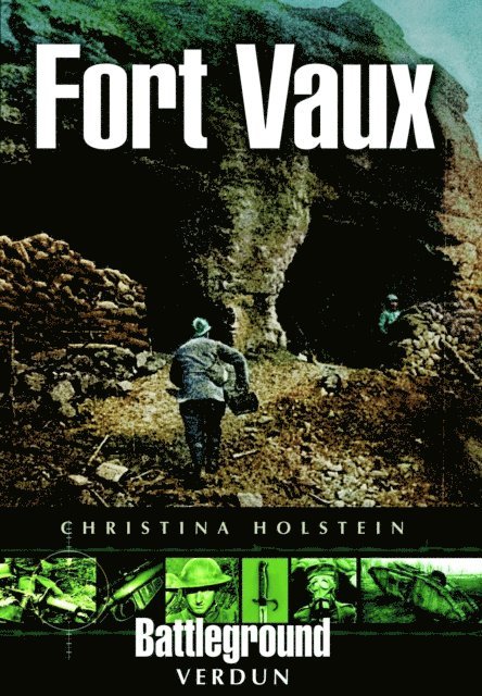 Christina Holstein - Fort Vaux, E-bok