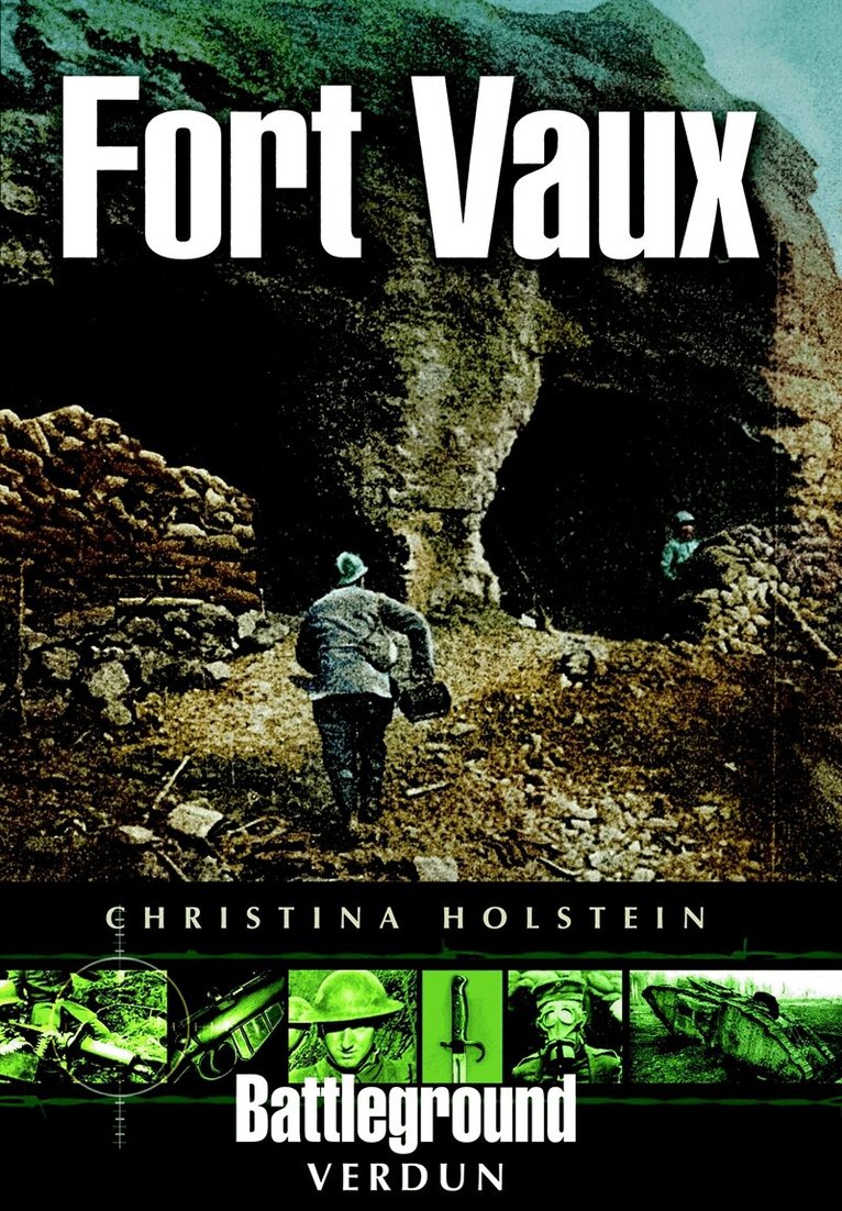Christina Holstein - Fort Vaux, E-bok
