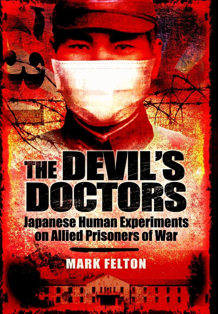 Mark Felton - The Devil’s Doctors, E-bok