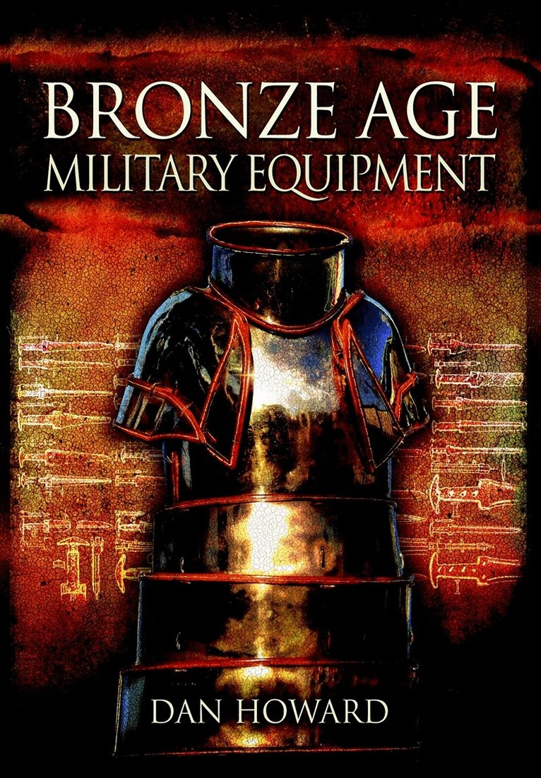 Dan Howard - Bronze Age Military Equipment, E-bok