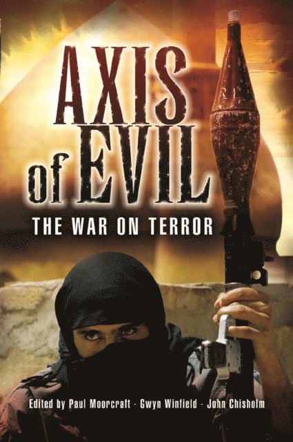 Gwyn Winfield, Paul L. Moorcraft, John Chisholm - Axis of Evil, E-bok