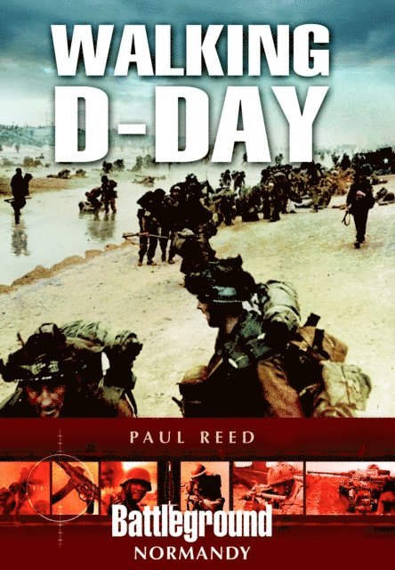 Paul Reed - Walking D-Day, E-bok