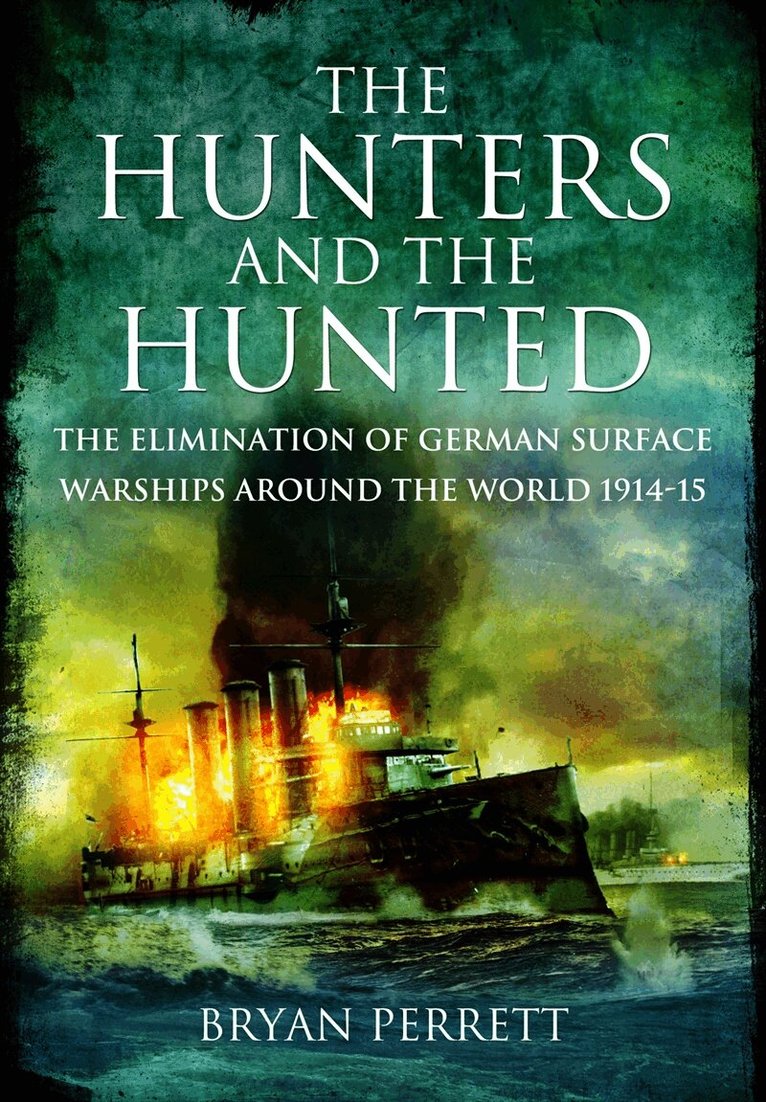 Bryan Perrett - The Hunters and the Hunted, E-bok