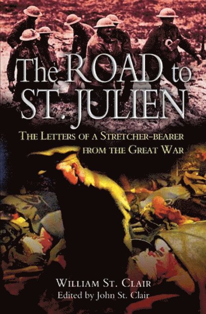 William St. Clair, John St. Clair - Road to St. Julien, E-bok