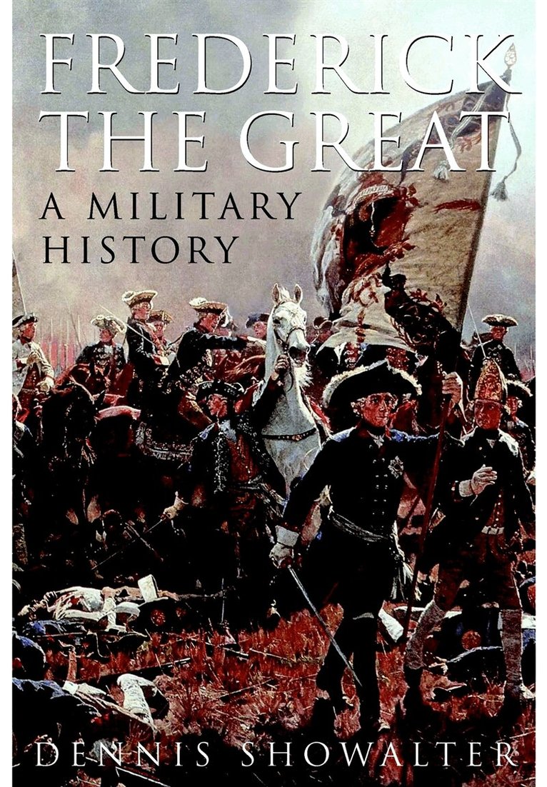 Dennis Showalter - Frederick the Great, E-bok