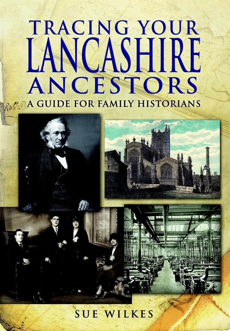 Sue Wilkes - Tracing Your Lancashire Ancestors, E-bok