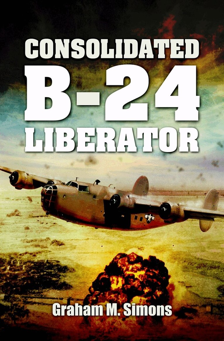 Graham M. Simons - Consolidated B-24 Liberator, E-bok