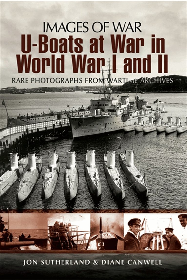 Jon Sutherland - U-Boats at War in World War I and II, E-bok
