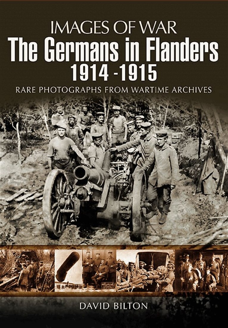 David Bilton - The Germans in Flanders 1914 – 1915, E-bok