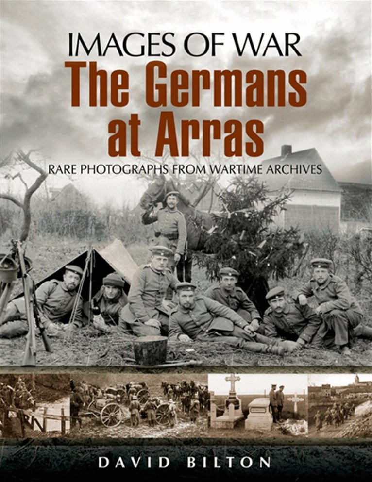 David Bilton - Germans at Arras, E-bok