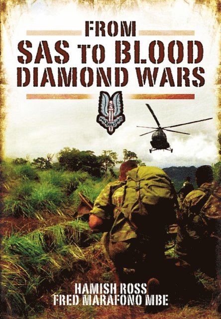 Hamish Ross, Fred Marafono - From SAS to Blood Diamond Wars, E-bok. Tillgänglighet: Lägg i varukorg