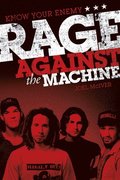 Know Your Enemy: The Story of Rage Against the Machine