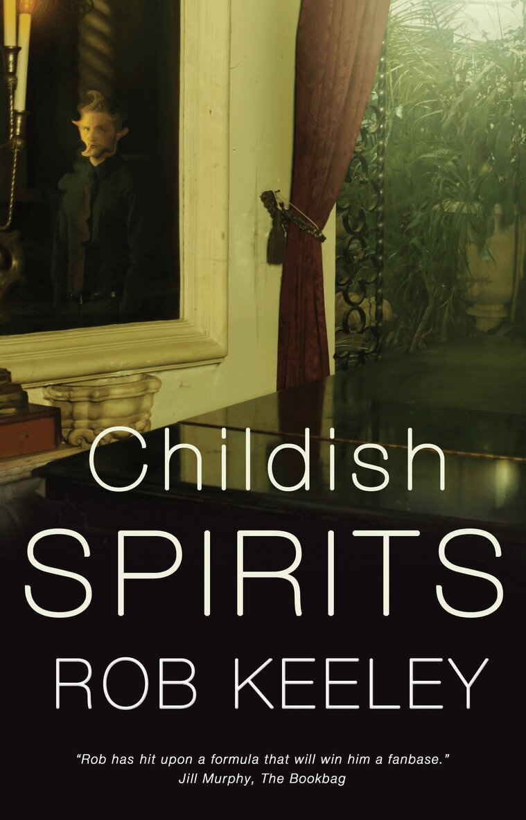 Rob Keeley - Childish Spirits, Häftad. Tillgänglighet: Lägg i varukorg