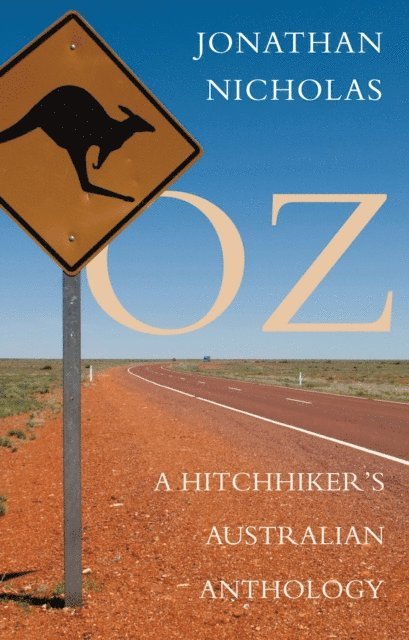 Jonathan Nicholas - Oz - A Hitchhiker's Australian Anthology, E-bok