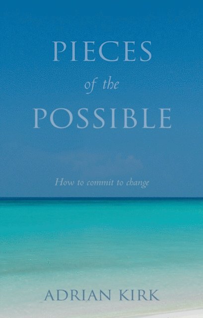 Adrian Kirk - Pieces of the Possible, E-bok. Tillgänglighet: Lägg i varukorg