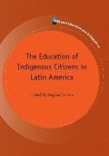 Education of Indigenous Citizens in Latin America